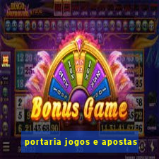 portaria jogos e apostas