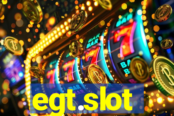 egt.slot