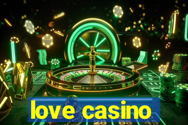 love casino