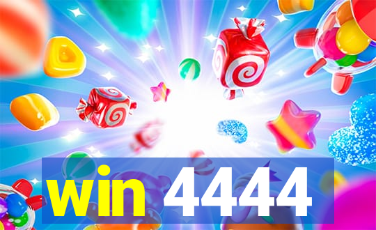 win 4444