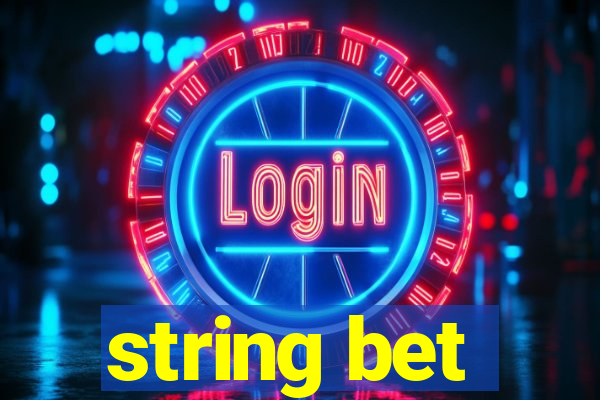 string bet