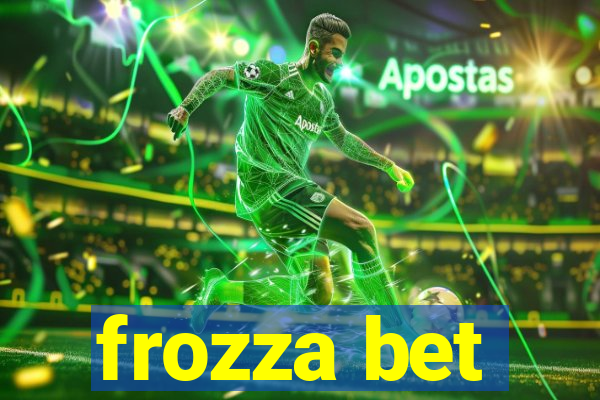 frozza bet