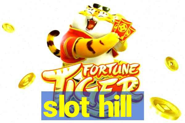 slot hill