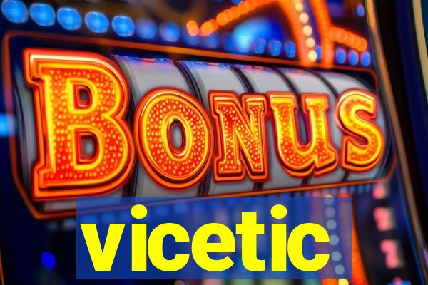 vicetic