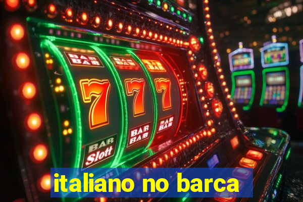 italiano no barca