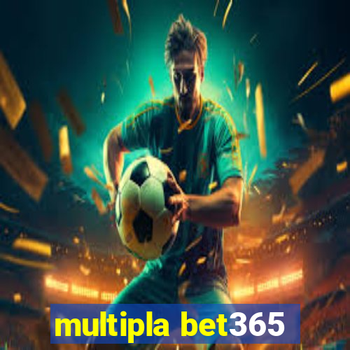 multipla bet365