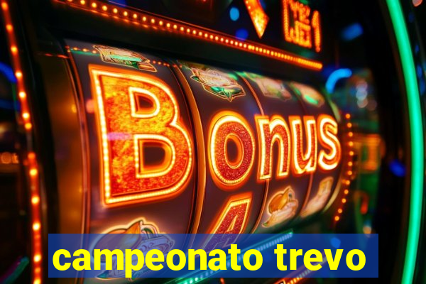 campeonato trevo