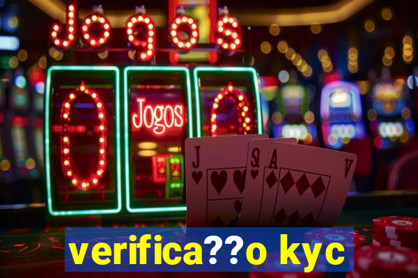 verifica??o kyc