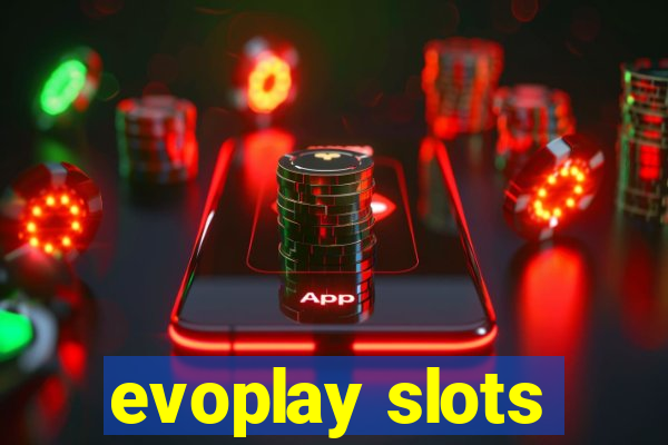 evoplay slots