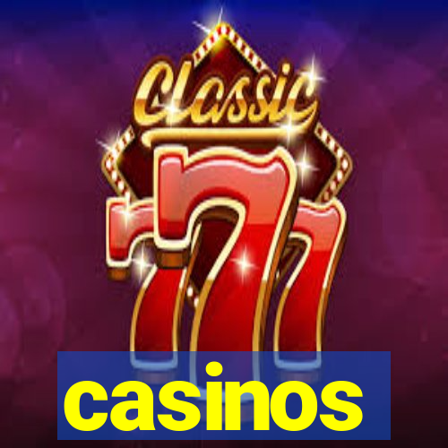 casinos