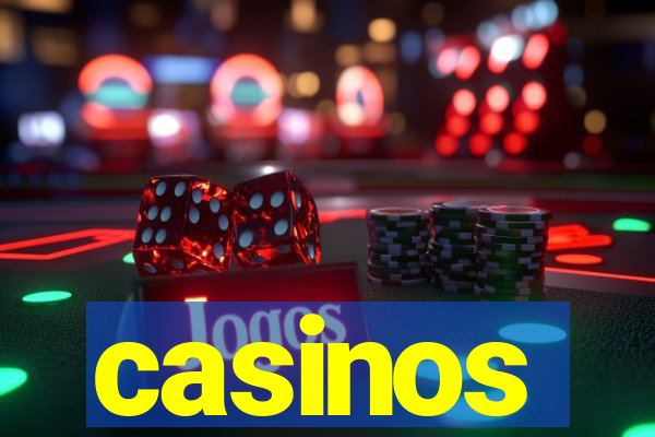 casinos