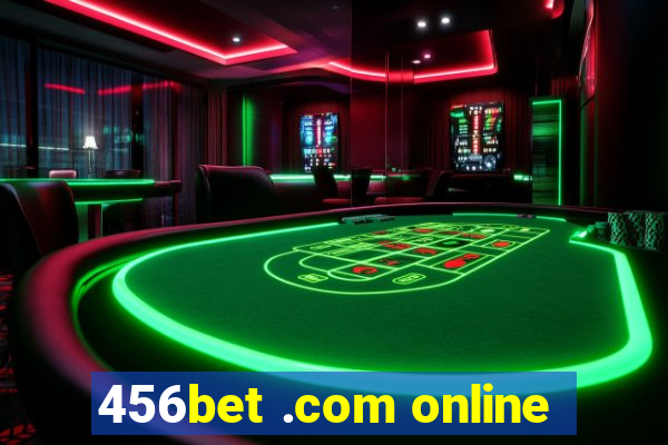 456bet .com online