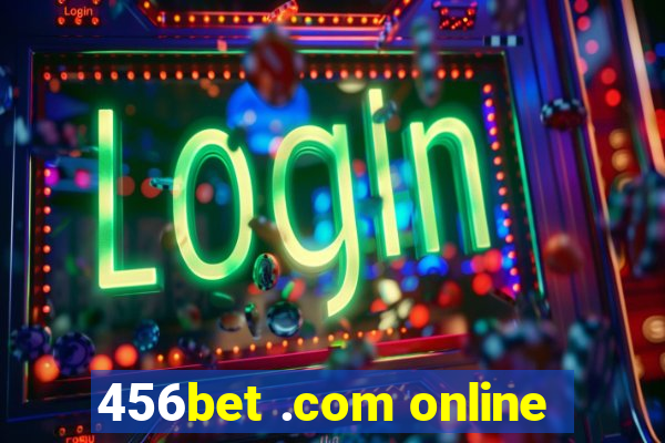 456bet .com online