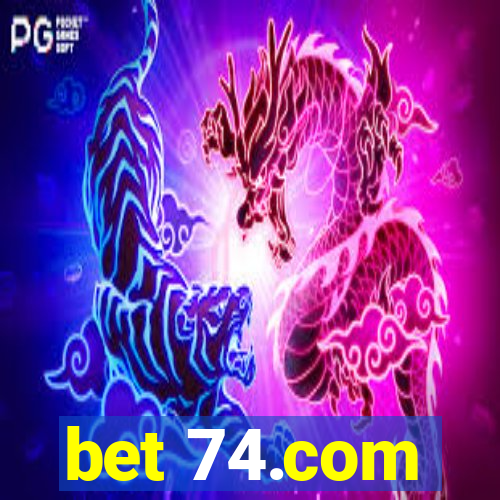 bet 74.com