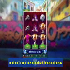 psicologo ansiedad barcelona