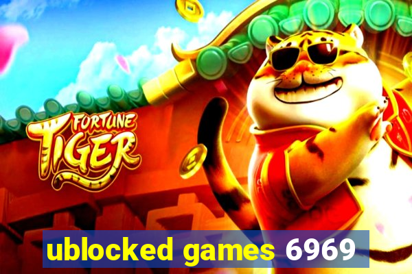 ublocked games 6969