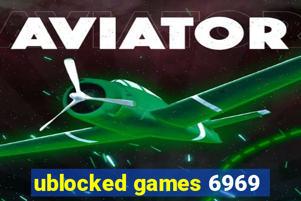 ublocked games 6969