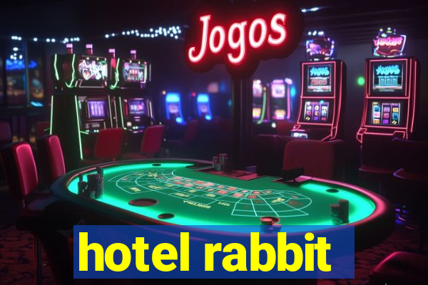 hotel rabbit