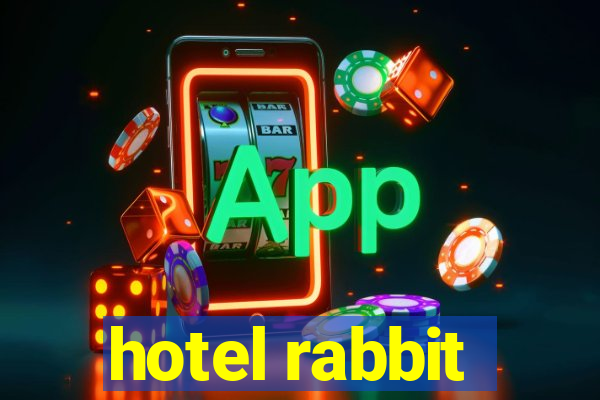 hotel rabbit