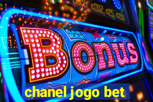 chanel jogo bet