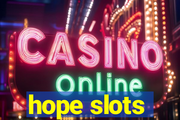 hope slots