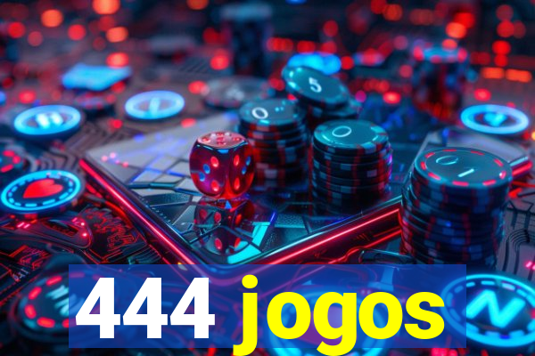 444 jogos