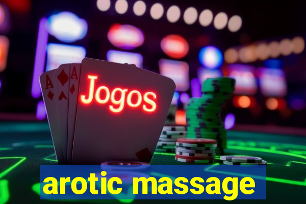 arotic massage