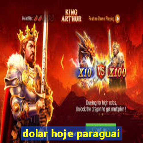 dolar hoje paraguai