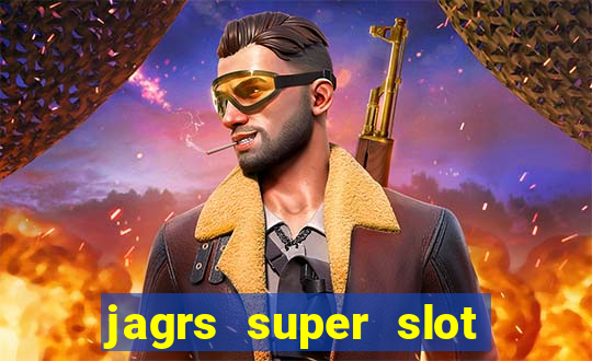 jagrs super slot kostenlos spielen