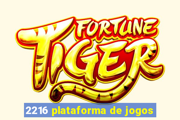 2216 plataforma de jogos