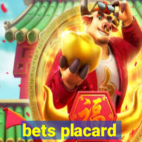 bets placard