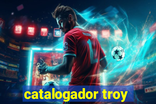 catalogador troy