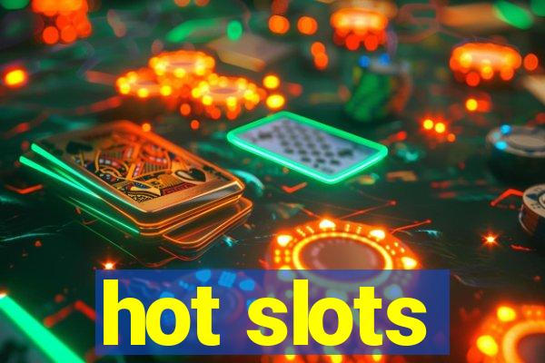 hot slots