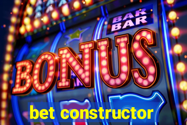 bet constructor