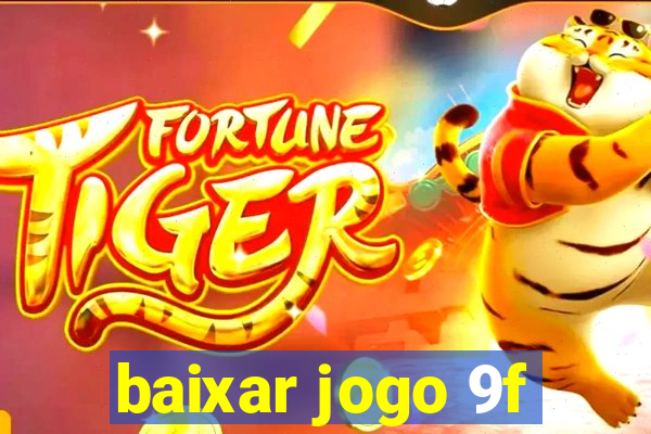 baixar jogo 9f