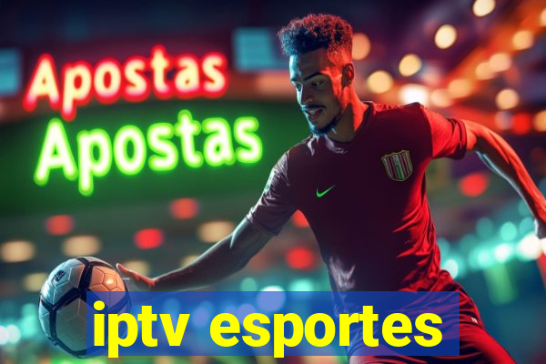 iptv esportes