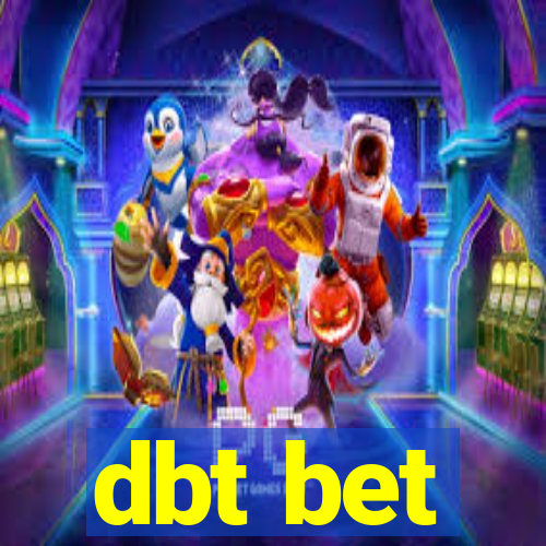 dbt bet