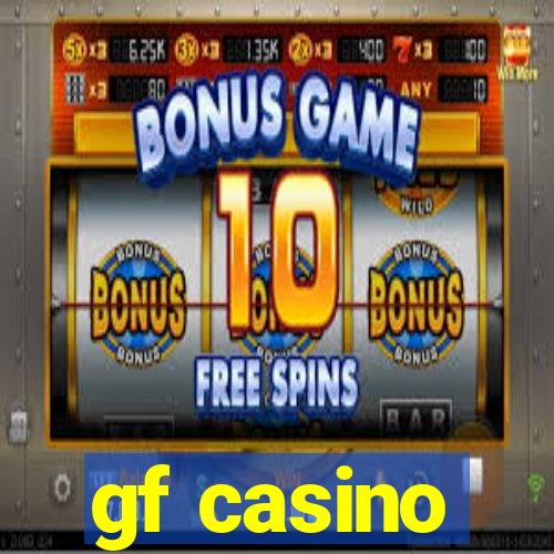 gf casino