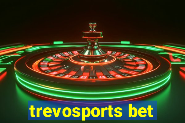 trevosports bet