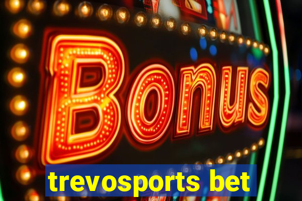 trevosports bet