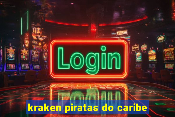 kraken piratas do caribe