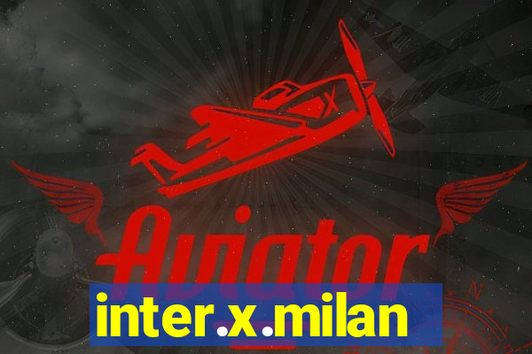 inter.x.milan