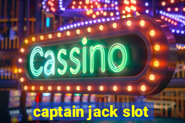 captain jack slot