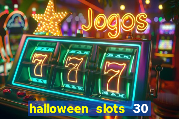 halloween slots 30 linhas saga