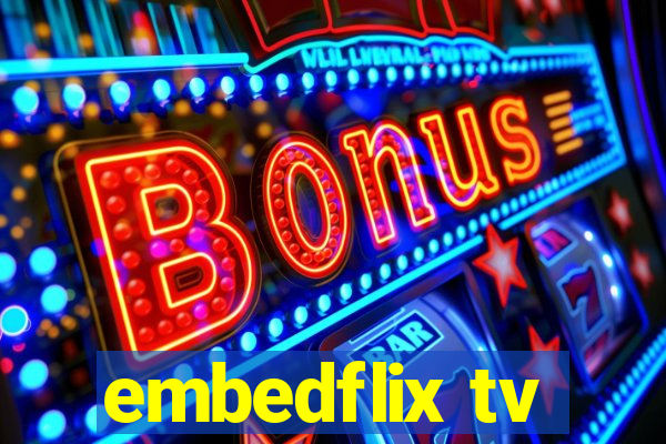 embedflix tv