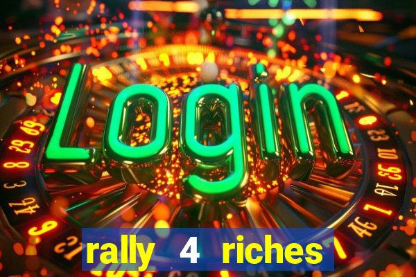 rally 4 riches slot free