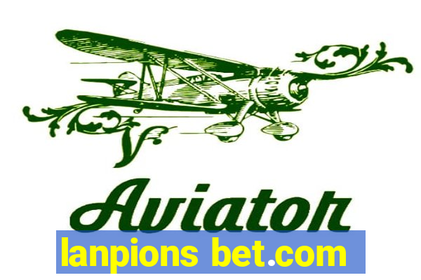 lanpions bet.com