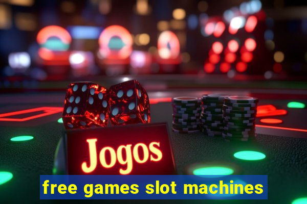 free games slot machines