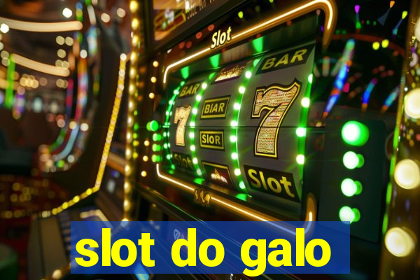 slot do galo