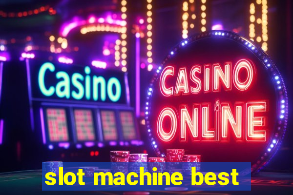 slot machine best